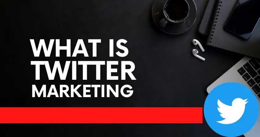 What is Twitter Marketing