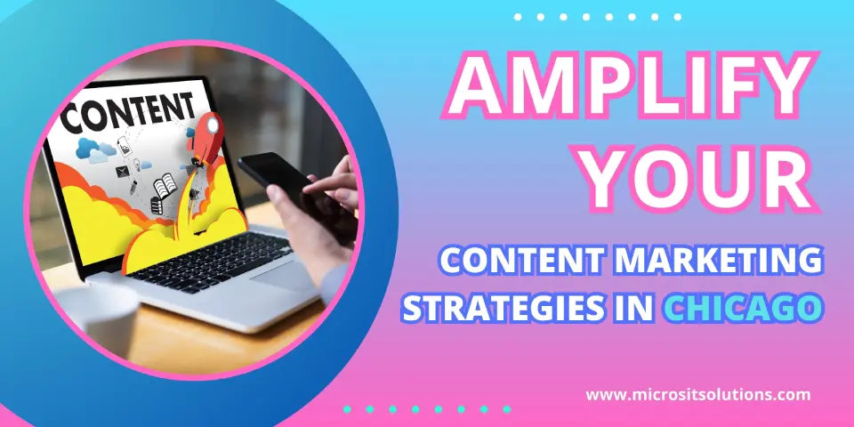 Amplify Your Content Marketing Strategies in Chicago
