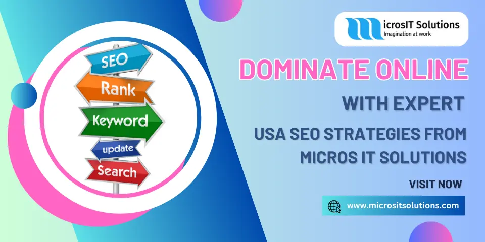 Dominate Online with Expert USA SEO Strategies from Micros IT Solutions